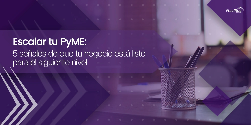Escalar tu PyME